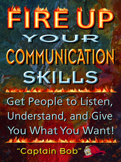 Title details for Fire Up Your Communication by Fire Captain Bob Smith - Available